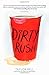 Dirty Rush by Bell, Taylor (January 13, 2015) Paperback by Taylor Bell