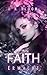 Faith - Erwacht by J. K. Bloom