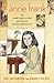 Anne Frank Publisher: Hill and Wang