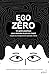 Ego zéro-Un guide graphique...