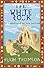 The White Rock: An Exploration of the Inca Heartland by Hugh Thomson (24-Oct-2002) Paperback