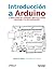 Introducción a Arduino / Getting Started with Arduino (O'reilly) (Spanish Edition) by Banzi, Massimo (2014) Paperback