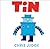 Tin (Andersen Press Picture Books) by Chris Judge (2014-10-01)