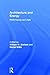 [(Architecture and Energy : Performance and Style)] [Edited by William W. Braham ] published on (June, 2013)