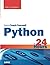Python in 24 Hours, Sams Teach Yourself (2nd Edition) by Katie Cunningham(2013-10-11)