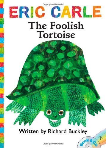 The Foolish Tortoise [With CD (Audio)] (World of Eric Carle) by Buckley, Richard Pap/Com Re Edition (2013)
