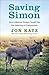 Saving Simon: How a Rescue Donkey Taught Me the Meaning of Compassion