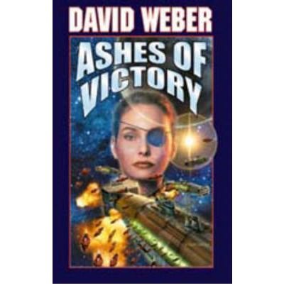 [Ashes of Victory (Honor Harrington (Hardcover))] [Author: Weber, David] [March, 2000]