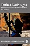 Putin’s Dark Ages...