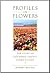Profiles in Flowers by Robert Melvin