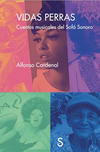 Vidas perras: Cuentos musicales del Sofá Sonoro (Paperback)