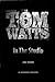 Tom Waits in the Studio by Brown, Jake (October 1, 2011) Paperback