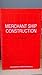 Merchant Ship Construction by David A. Taylor (1992-12-03)