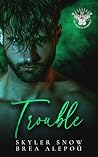 Trouble