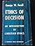Ethics of Decision: An introduction to Christian ethics