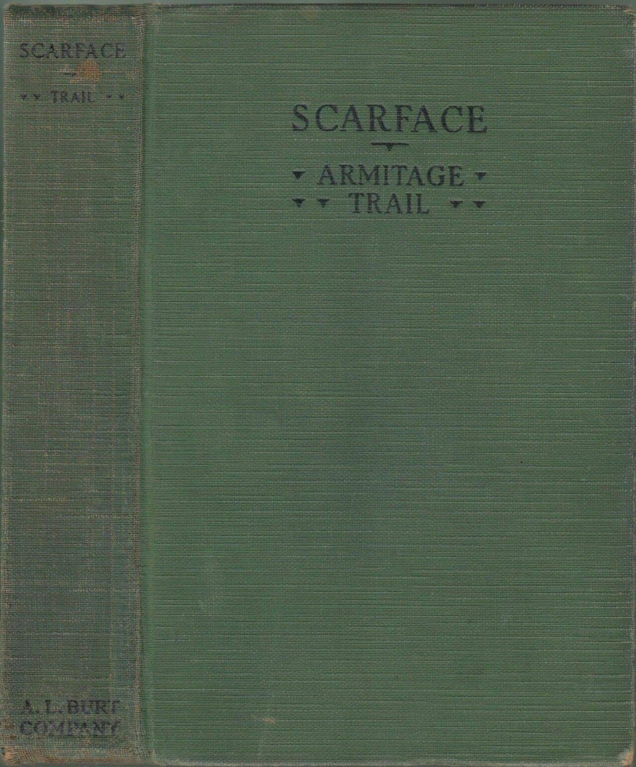 Vtg 1930 Scarface Armitage Trail Gangster Movie Basis Paul Muni Al Pacino Capone [Hardcover] Armitage Trail (Hardcover)