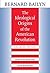 Ideological Origins of the American Revolution by Bernard Bailyn (1992-04-23)