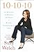 10-10-10 ~ 10 Minutes-10 Months- 10 Years~ A Life-Transforming Idea by Suzy Welch (2009-08-02)