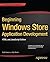 Beginning Windows Store Application Development – HTML and JavaScript Edition (The Expert's Voice in Windows 8) 1st edition by Isaacs, Scott, Burns, Kyle (2013) Paperback