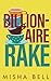 Billionaire Rake (Romcom Billionaire Standalones)