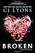 Broken by CJ Lyons by C.J. Lyons