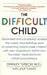The Difficult Child: Expanded and Revised Edition 2nd (second) edition Text Only