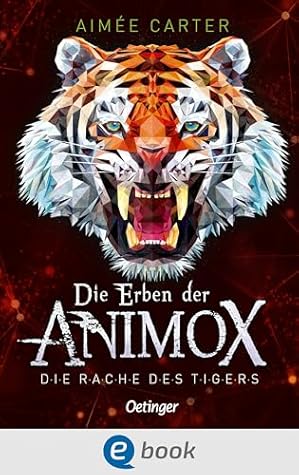 Die Rache des Tigers (Die Erben der Animox, #5)