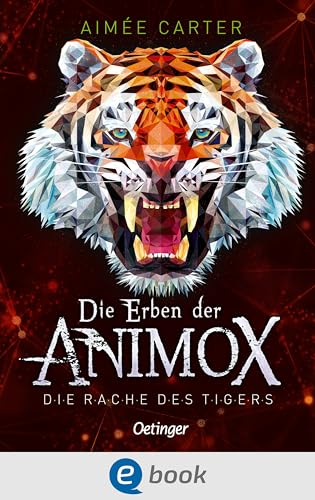 Die Rache des Tigers (Die Erben der Animox, #5)
