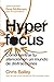 Hyperfocus (2ª ed) by Chris Bailey