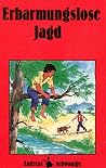Erbarmungslose Jagd