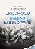 Childhood Behind Barbed Wire
