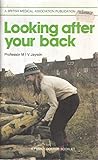 Looking after your back (A Family Doctor booklet) Looking after your back (A Family Doctor booklet)