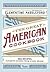 [The Great American Cookbook: 500 Time-Tested Recipes: Favorite Food from Every State] [By: Paddleford, Clementine] [September, 2014]