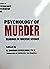 Psychology of Murder : Readings in Forensic Science