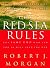 The Red Sea Rules The Same God Who Led You In Will Lead You Out by Morgan, Robert J. [Tomas Nelson,2001] (Hardcover)