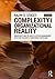 Complexity and Organizational Reality: Uncertainty and the Need to Rethink Management after the Collapse of Investment Capitalism by Stacey, Ralph D. (2009) Paperback