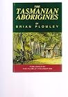 The Tasmanian aborigines The Tasmanian aborigines