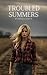 Troubled Summers: A Romantic Suspense