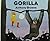 Gorilla by Anthony Browne (1983-04-01)