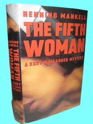 THE FIFTH WOMAN Henning Mankell FIRST EDITION Mystery Crime Thriller