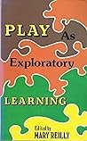 Play as exploratory learning