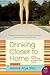 Drinking Closer to Home[DRINKING CLOSER TO HOME][Paperback]