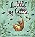 Little by Little