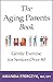 The Aging Parents Book by Amanda Sterczyk