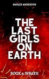 Wrath (The Last Girls on Earth #4)