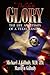 Prelude to Glory: The Life & Times of a Texas Ranger