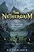 The Nethergrim by Matthew Jobin (2015-02-05)