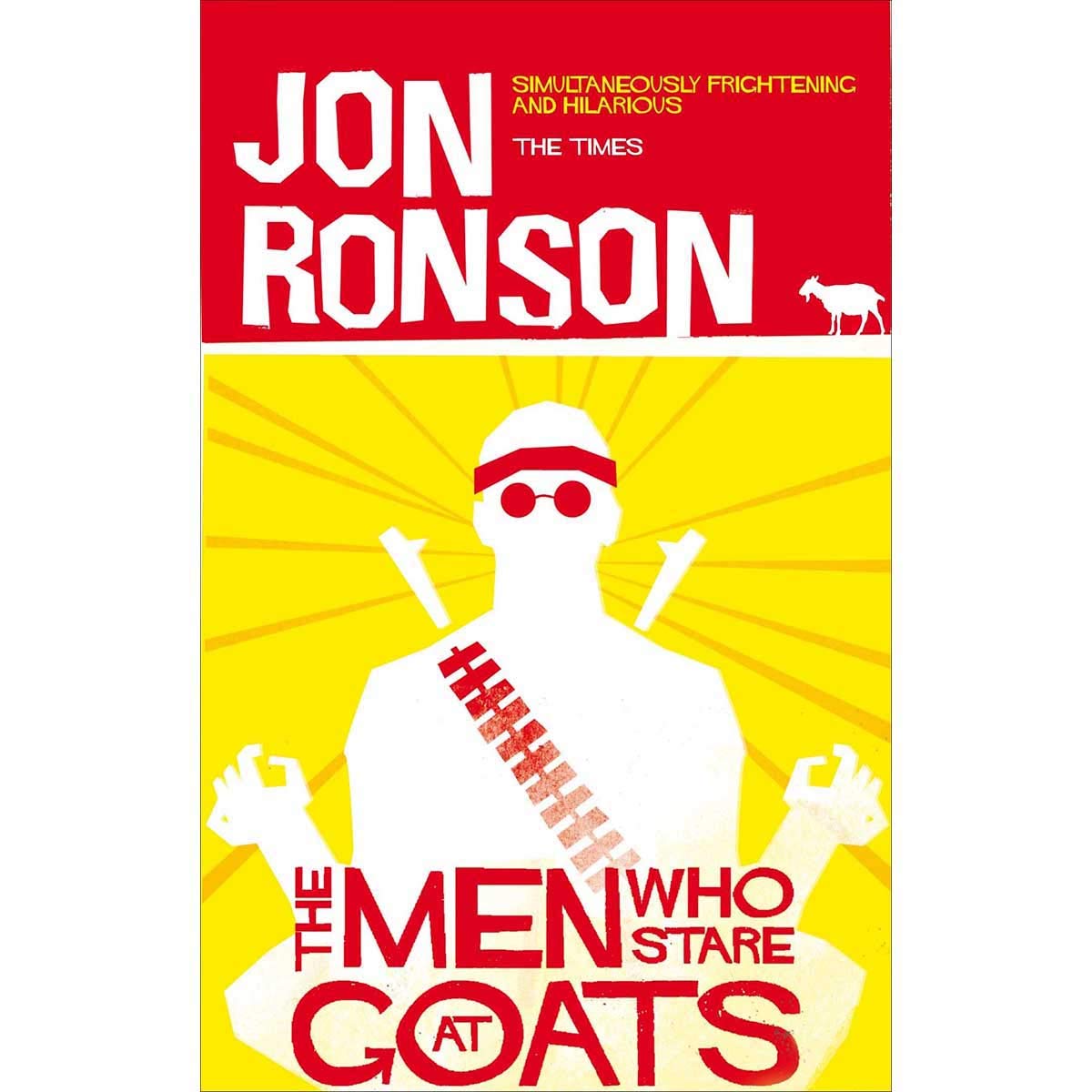 TheMen Who Stare at Goats by Ronson Jon ( Author ) ON Jul-01-2005 Paperback