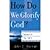 How Do We Glorify God? by J...