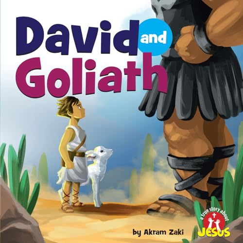 David and Goliath (A True Story About Jesus)